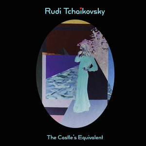 Tchaikovsky, Rudi - The Castle's Equivalent [CD]