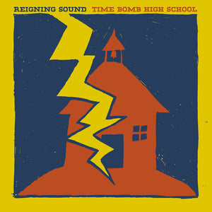Reigning Sound - Time Bomb High School [LP]