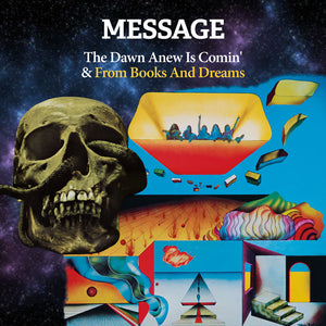 Message - The Dawn Anew Is Comin' & From Books And Dreams' [CD]
