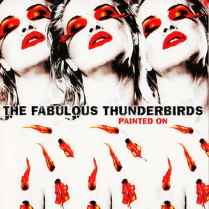 Fabulous Thunderbirds - Painted On [Translucent Red]