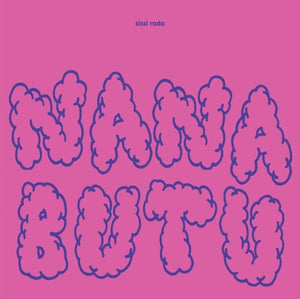 Pre-Order: Sissi Rada - Nana Butu [LP]