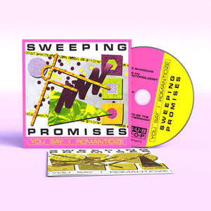 Sweeping Promises - You Say I Romanticize [CD]