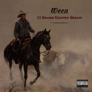 Ween - 12 Golden Country Greats [Deluxe]