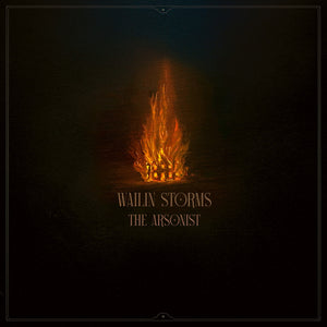 Wailin' Storms - Arsonist [CD]