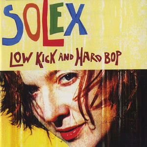 Pre-Order: Solex - Low Kick & Hard Bop [LP]