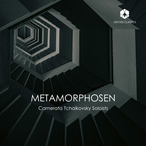 Camerata Tchaikovsky Soloists - Metamorphosen [CD]