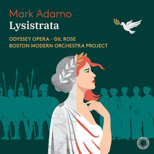 Boston Modern Orchestra Project - Mark Adamo: Lysistrata [CD]