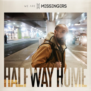Pre-Order: We Are Messengers - Halway Home [LP]