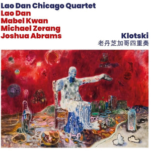 Lao Dan Chicago Quaret - Klotski [CD]