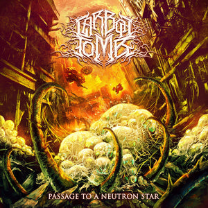 Carbon Tomb - Passage To a Neutron Star [CD]