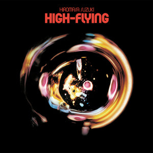 Pre-Order: Hiromasa Suzuki - High-flying (clear Orange Vinyl) [LP]