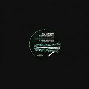 Pre-Order: Gil Tamazyan - International Waters [EP]