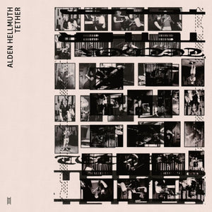 Alden Hellmuth - Tether [LP]