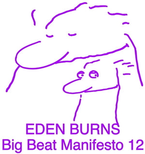 Eden Burns - Big Beat Manifesto Vol. Xii [12" Vinyl]