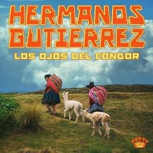 Pre-Order: Hermanos Gutierrez - Los Ojos Del Condor [CD]