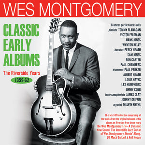 Wes Montgomery - Classic Early Albums: the Riverside Years 1959-62 [3CD]