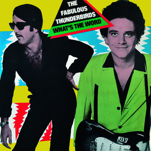 Fabulous Thunderbirds - What's the Word? (blue Vinyl) [LP]