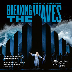 Houston Grand Opera / Patrick Summers - Mazzoli: Breaking The Waves [CD]