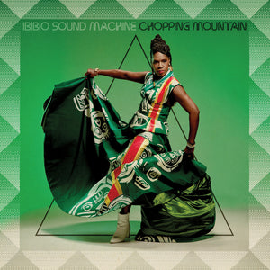 Pre-Order: Ibibio Sound Machine - Chopping Mountain [LP]