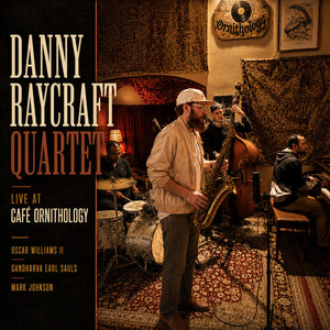 Danny Raycraft - Live At Cafe Ornithology [CD]