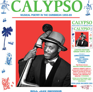Soul Jazz Records Presents - Calypso: Musical Poetry in the Caribbean 1955-69 (green Vinyl/2lp) [LP]