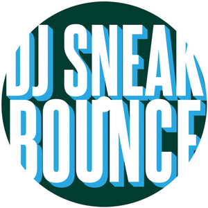 Dj Sneak - Bounce Ep [12" Vinyl]