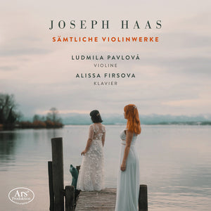 Ludmila / Alissa Firsova Pavlova - Joseph Hass: the Violin Works [CD]