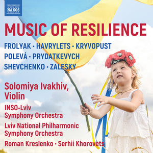 Various Artists - Music of Resilience (frolyak / Havrylets / Kryvopust / Poleva / Prydatkevych / Shevchenko / Zalesky) [CD]