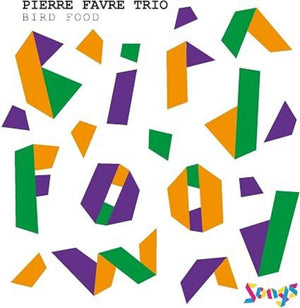 Pre-Order: Pierre Favre Trio - Bird Food [CD]