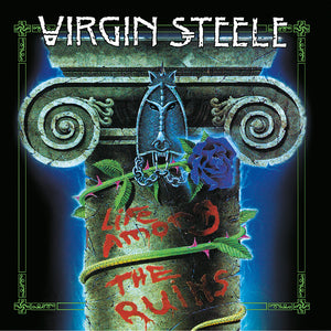 Virgin Steele - Life Among The Ruins - Blue (Blue) [Colored Vinyl] [Reissue]