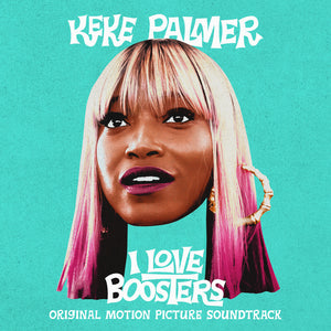 Keke Palmer - I Love Boosters / O.S.T. [CD]