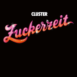 Cluster - Zuckerzeit [LP]