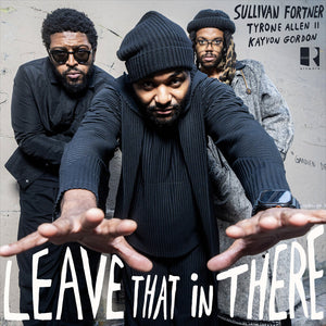 Sullivan Fortner - Leave That In There [LP]