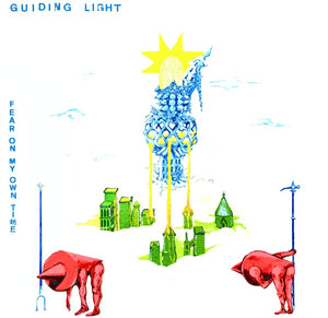 Guiding Light - Fear On My Own Time [LP]