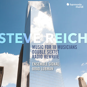 Ensemble Signal / Brad Lubman - Reich: Music For 18 Musicians [Reissue]