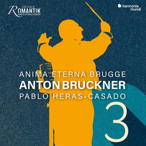 Anima Eterna / Heras-Pablo Casado - Bruckner: Symphony No. 3 Wagner Symphony [CD]