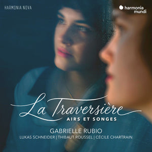 Gabrielle / Lukas Schneider / Thibaut Roussel / Cecile Chartrain Rubio - La Traversiere (airs Et Songes) [CD]