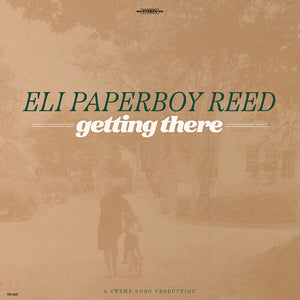 Eli Paperboy Reed - Getting There [LP]