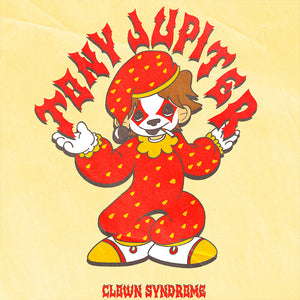 Tony Jupiter - CLOWN SYNDROME [Special Red Vinyl]