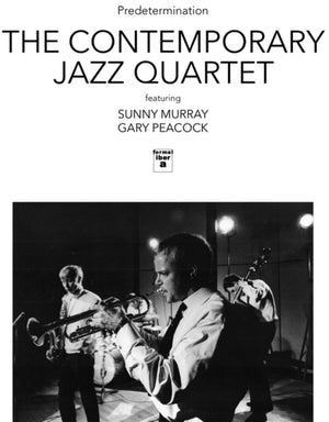 Contemporary Jazz Quartet / Sonny Murray - Predetermination [LP]