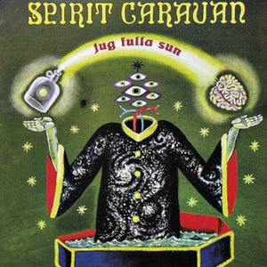 Spirit Caravan - Jug Fulla Sun [LP]