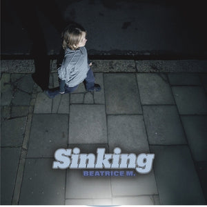 Beatrice M. - Sinking [12" Vinyl]