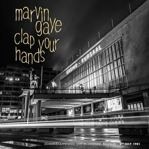 Marvin Gaye - Clap Your Hands: Zommerhappening, Live In Ostende [LP]
