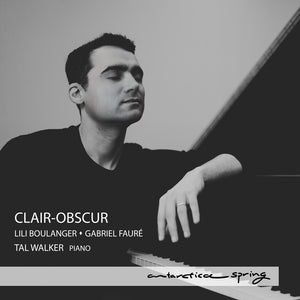 Tal Walker - Clair-Obscur - Lili Boulanger & Gabriel Faure [CD]