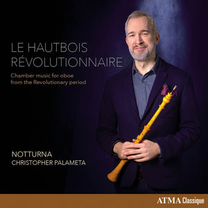 Christopher / Notturna Ensemble Palameta - Revolutionary Oboe [CD]