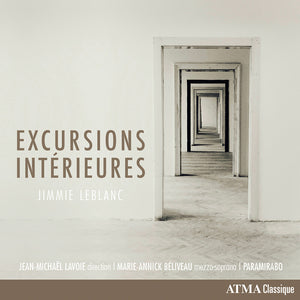 Paramirabo Ensemble / Marie-annick Beliveau / Jean-michael Lavoie - Jimmie Leblanc: Excursions Interieures [CD]