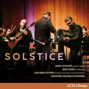 Adam Cicchillitti / Denis Plante / Orchestre Classique De Montreal / Jean-marie Zeitouni - Solstice [CD]