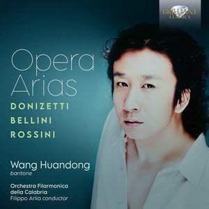 Wang Huandong - Donizetti Bellini Rossini: Opera Arias [CD]