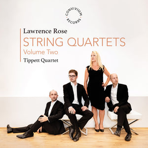 Tippett Quartet - Lawrence Rose: Str Quartets Ii [CD]