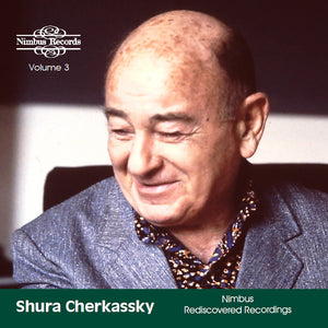 SHURA CHERKASSKY - Shura Cherkassky - Nimbus Rediscovered Recordings [CD]